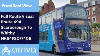 FULL ROUTE VISUAL | Arriva NE Bus Route X94 - Scarborough To Whitby | NK64FSO/7406