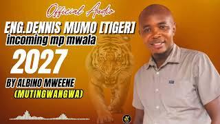 ENG.DENNIS MUMO [TIGER]INCOMING MP MWALA