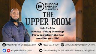 REBROADCAST: The Rising Seed of Joy // The Upper Room // Kingdom Embassy LA