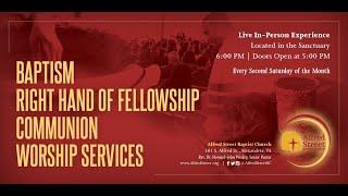 Alfred Street Baptist Church March Baptism, Right Hand of Fellowship and Communion Worship Service