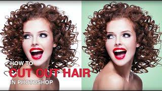 How to Cut Out Hair in Photoshop