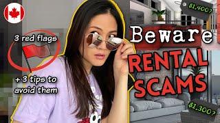 Beware RENTAL SCAMS! 3 red flags  and 3 tips for how to avoid rental scams | Living in Canada