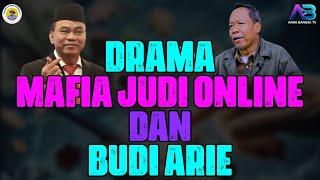 DRAMA MAFIA JUDI ONLINE DAN BUDI ARIE