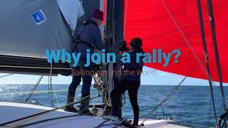 Ep. 96 Why join a rally? Listen to seasoned sailors explain their views.