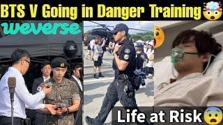 BTS V Put Life in Danger  Serious Military Training  BTS Latest Military Photos Update  #bts #v