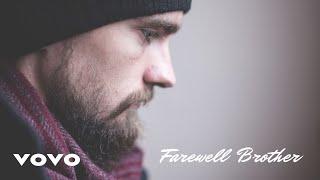 Farewell Brother (Lyrics) - Mi music