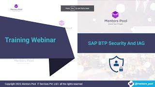 Webinar on SAP BTP Security And SAP IAG  | Understanding end to end BTP Security Concept