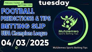 FOOTBALL PREDICTIONS TODAY 04/03/2025 PREDICTIONS TODAY | BETTING TIPS ,#betting@sports betting tips