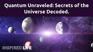 The Mind-Blowing Secrets of the Universe Unraveled