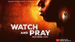WATCH AND PRAY