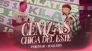 Pablito HC, 18 Kilates - Cenizas, Chica Del Este (Video Oficial)