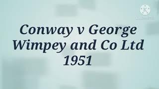 Conway v George Wimpey and Co Ltd 1951