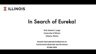 In the Search of Eureka by Dr. David Lange (ICCMS2022)