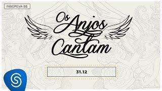 Jorge & Mateus - 31/12 (Os Anjos Cantam) (Lyric Vídeo)