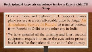 Angel Air Ambulance in Patna is a Dedicated Provider of ICU Medical Flights