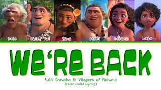 Auli'i Cravalho (ft. Villagers of Motunui) 'We're Back' Lyrics (Color Coded Lyrics | Moana 2)