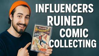 Influencers RUINED Comic Book Collecting!