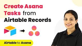 How to Create Asana Tasks from Airtable Records - Airtable Asana Integration