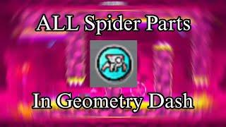 ALL Spider Parts In Geometry Dash