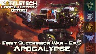BattleTech Lore & History - First Succession War: Apocalypse (MechWarrior Lore)