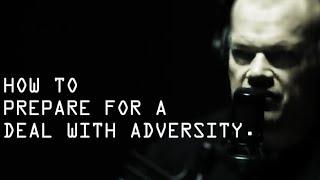 How To Mentally Prepare For and Deal with Adversity - Jocko Willink