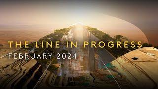 THE LINE in Progress - February 2024