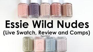 Essie Wild Nudes Collection: Live Swatch, Review and Comparisons