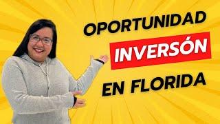 Oportunidad de Inversión en Florida