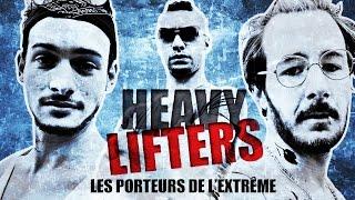 Heavy Lifters - Les porteurs de l'extrême - YES