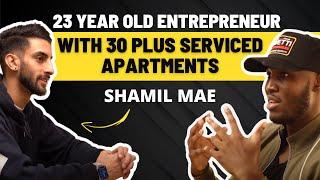 23 Year Old Entrepreneur with 30 Plus Serviced Apartments - Shamil Mae