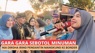 Gara Gara Sebotol Minuman - Nia Dirgha Hari Ini Iring Pengantin Mangkung Ke Bonder - Irama Dopang