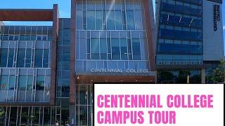 Centennial College Full Campus Tour