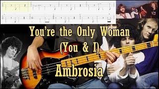 Ambrosia - You're the Only Woman Bass Cover (W Tab & Backing Track)