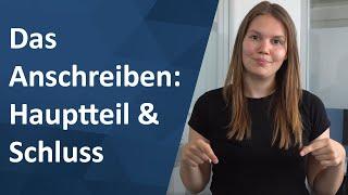 Das (Bewerbungs-) Anschreiben: Hauptteil und Schluss (5/8) | ️ Diese Inhalte müssen rein!