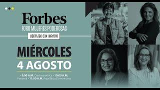 Foro Forbes Mujeres Poderosas - día 1