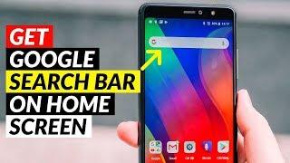 How To Add Google Search Bar To Home Screen | Get Google Search Bar on Home Screen