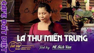 Mc Bích Vân đã trở lại với Ca Khúc : Lá Thư Miền Trung