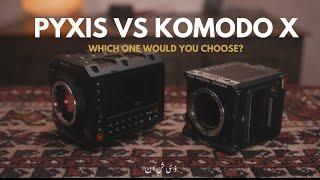 RED Komodo X vs Blackmagic Pyxis