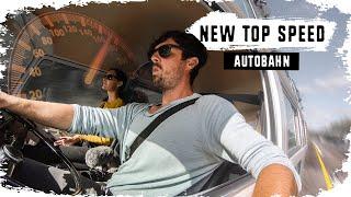 FINDING OUR TOP SPEED: Autobahn Run [NO SPEED LIMIT] // S05E12