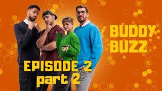 Buddy Buzz - Episode 2 (PART 2): Blast from the past- Spartacus Strikes Again | Pilot