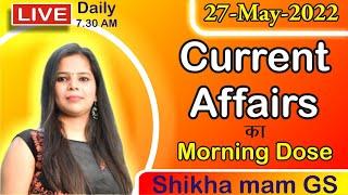 Current Affairs | Live Practice 25 | Shikha mam GS