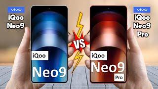 iQOO Neo 9 Vs iQOO Neo 9 Pro - Full Comparison  Techvs