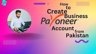 How to Create Payoneer Account from Pakistan