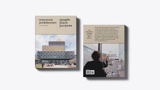 People Place Purpose: New monograph Francine Houben/Mecanoo