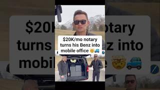 $20K a month notary turns his Benz into a mobile notary office 