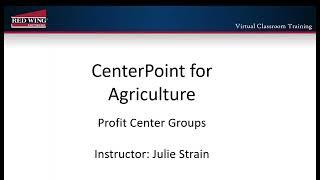 How to Set Up Profit Center Groups in CenterPoint Accounting for Agriculture