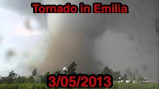 Doppio Tornado in Emilia | 3 Maggio 2013 ITA