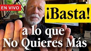 Un día dices ¡BASTA!  y empiezas a vivir tu propia vida