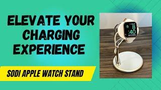 Elevate Your Charging Experience: Sodi Apple Watch Stand