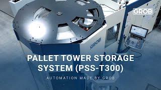 GROB Pallet Tower Storage System (PSS-T300) | GROB-Palettenturmspeichersystem (PSS-T300)